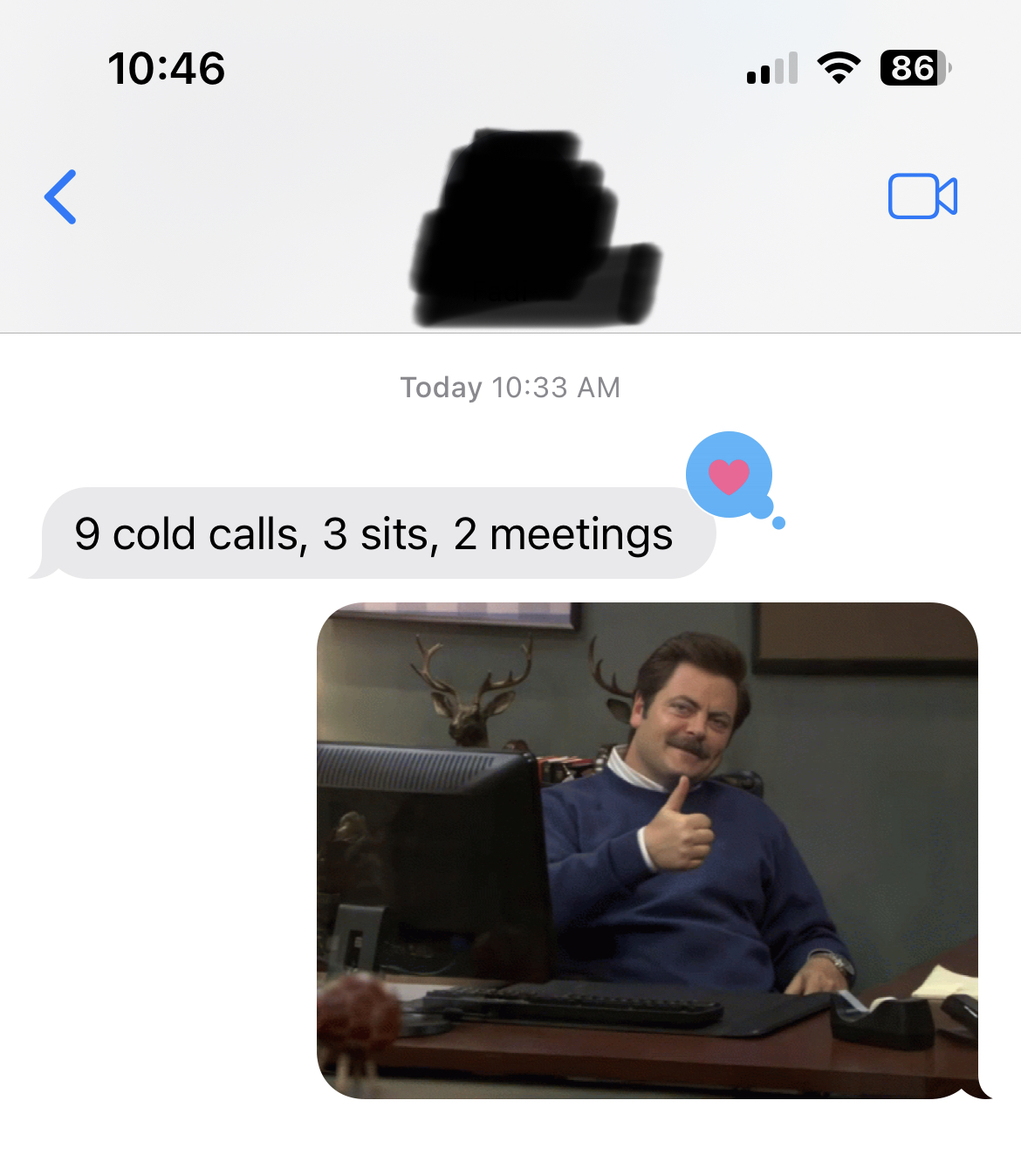 Sales rep texts Derek: 9 cold calls, 3 sits, 2 meetings