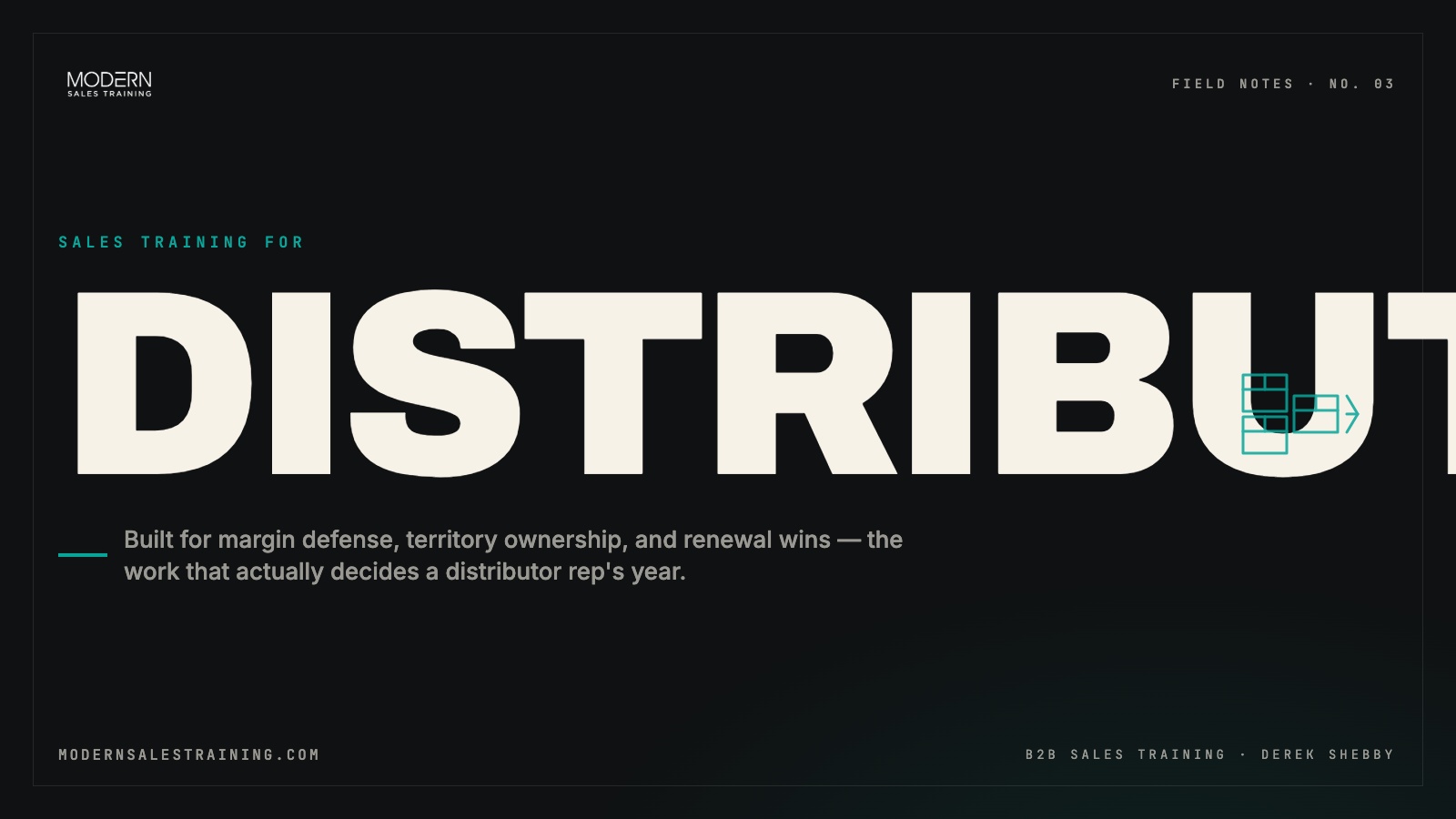 Sales Training for Distributors — Field Notes No. 03