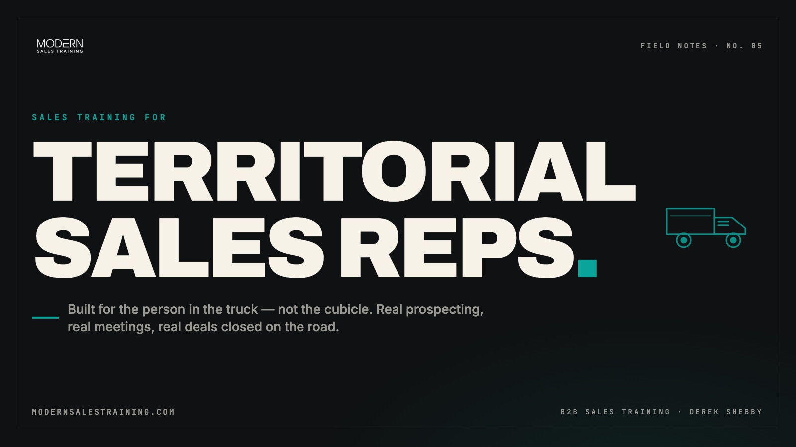 Sales Training for Territorial Sales Reps — Field Notes No. 05