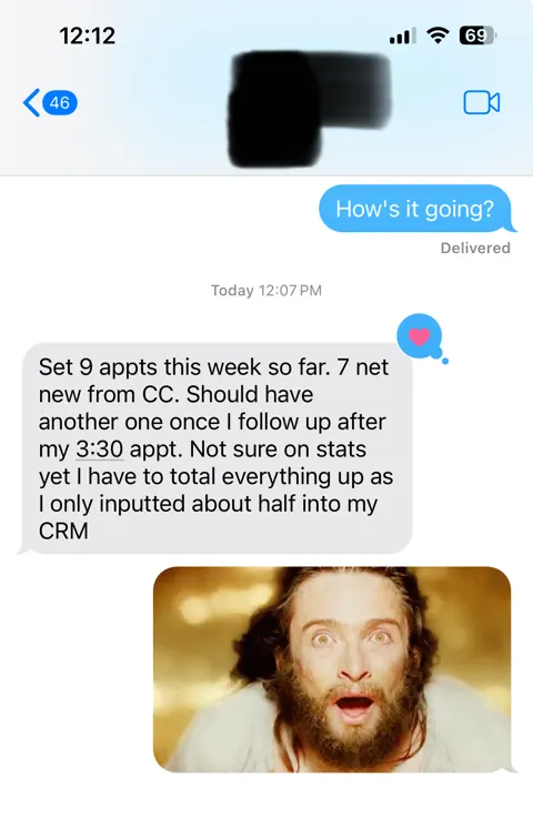 Anonymized customer message: Nine appointments in a week. Seven net new from cold calls.