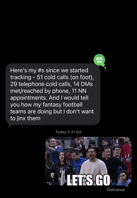 Anonymized customer message: 11 net-new appointments from field and phone cold calling.