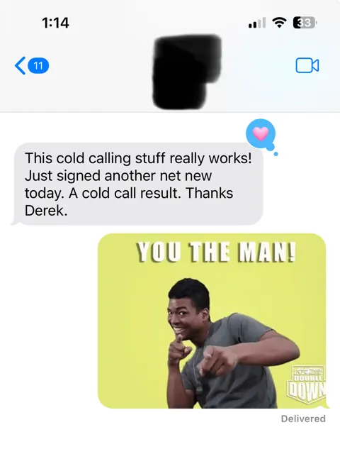 Anonymized customer message: Another net-new customer signed from a cold call.