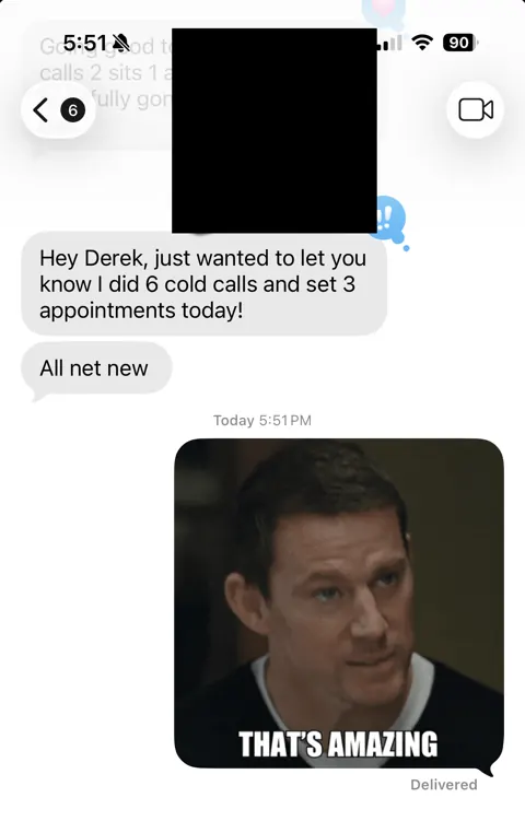 Anonymized customer message: Six cold calls. Three net-new appointments.